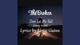 Dont Let Me Fall (Special Version Country Version)