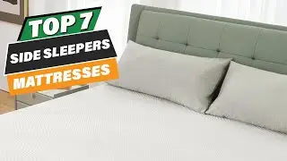7 Best Mattresses for Side Sleepers with Back Pain