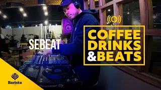 SEBEAT @ COFFEE, DRINKS & BEATS 31-07-25 BARISTTA COFFEE