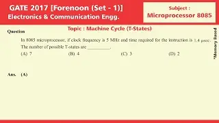 GATE 2017 Solution, Set 1, Electronics & Comm. Engg. | Microprocessor 8085