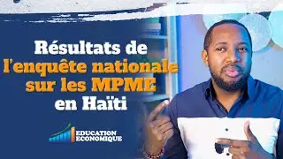 Résultats de l’enquête nationale sur les MPME en Haïti