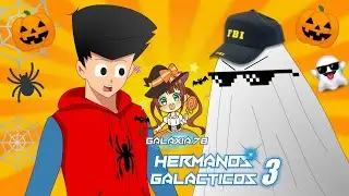 HERMANOS GALACTICOS #3 - HALLOWEEN