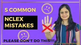 5 Common NCLEX Mistakes 2023 | Failed NCLEX | Tips & Tricks | Malayalam
