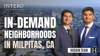 The Most In-Demand Neighborhoods in Milpitas, CA - Husain Team
