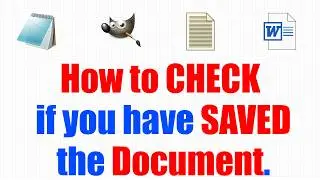 How to check if you have unsaved changes in a document