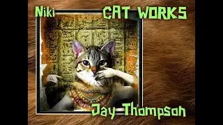 Jay Thompson    CAT WORKS    ( Джей Томпсон )