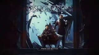 DISHONORED 2 Title Screen Xbox Series X 28.12.25
