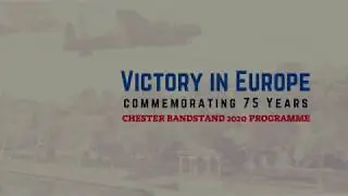 Chester Bandstand presents: a VE Day tribute.