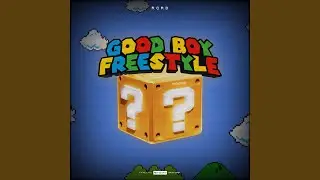 Good Boy Freestyle