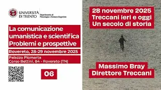 [06] Massimo Bray - Treccani ieri e oggi (La comunicazione umanistica e scientifica)