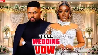 THE WEDDING VOW( COMPLETE MOVIE) - MIKE GODSON / LUCHY DONALD 2025 LATEST NIGERIAN MOVIE