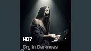 Cry in Darkness