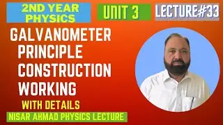 Galvanometer || Principle || construction || working || Nisar Ahmad lecture 33 #pashto 