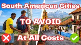 South American Cities TO AVOID At All Costs (And Few That Are Safe!)