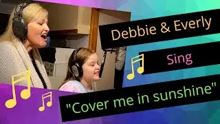 Cover Me In Sunshine 🌞