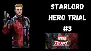 Starlord Hero Trail #3(Final) Guide - Marvel Duel