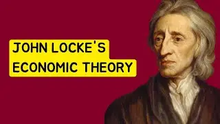 How did John Locke Influence Economics?