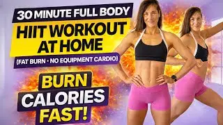 30 Minute Full Body HIIT Workout at Home (Fat Burn &bull; No Equipment Cardio)