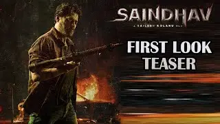SAINDHAV Movie First Look Teaser | #SaindhavTeaser | Venkatesh | Sailesh Kolanu