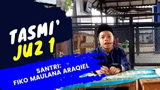 TASMI' JUZ 1 FIKO MAULANA  ARAQIEL