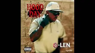 G-Len - I Don't Kare - Featuring Figg Newton (HOOD DAY ALBUM)