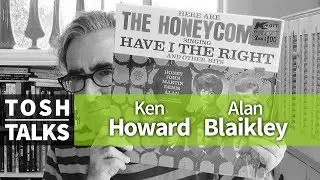 Ken Howard and Alan Blaikley on Tosh Talks