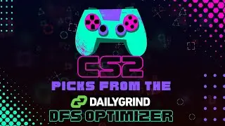 FREE PRIZEPICKS CS2 PICKS FROM DAILYGRIND DFS OPTIMIZER FOR 2/18/25