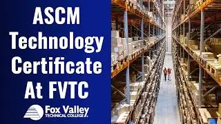 ASCM Technology Certificate | Fox Valley Technical College
