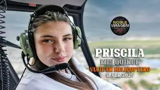 Priscila - Mis quince - Viaje en helicóptero - 11 Abril 2025 - Aeropuerto San Fernando