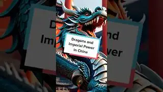 Dragons and Imperial Power in China