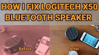 How I Fix Logitech X50 Bluetooth Speaker
