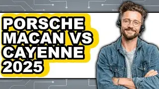 Porsche Macan vs Cayenne 2025 - Full Comparison