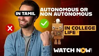 Autonomous or Non autonomous College Full Explanation || In Tamil || By personal vista