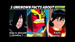 Ben 10 5 Unknown facts about kevin  explain in hindi