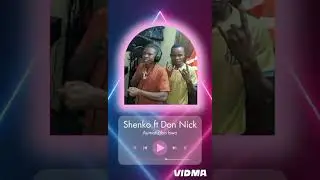 shenko ft Don Nick mumaniziba bwa