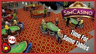 Sim Casino Gameplay Part 22 | SimCasino Early Access | More Gambling Tables
