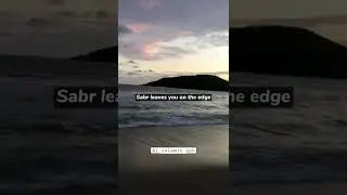 Sabr/Patience ..... Islamic whatsapp status#shorts