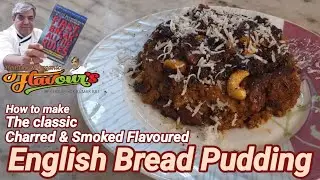 Charred & Smoke Flavoured, English Bread Pudding - The Age Old English Classic Milk & Bread Pudding!