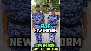 RAF New Uniform | CRPF New Uniform #crpf #raf #rapidactionforce #shorts #viral