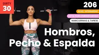 Hombros, pecho, espalda 💪🏼| Rutina de 35 minutos para tren superior💥| Día 3 Dirty Thirty