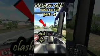 Clash or Safe? 2 #ets2 #probdmap #eurotrucksimulator2 #overtake #bussid #ets2game #bussimulator