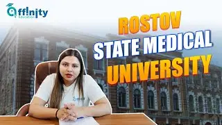 Rostov State Medical University | RSMU Fees | RSMU Ranking | Affinity Education