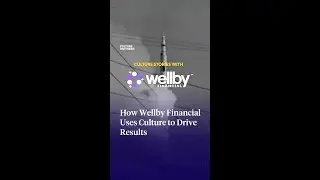 How Wellby Financial Uses Culture to Drive Results