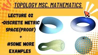 Discrete Metric Space and some more Examples on Metrics | Lecture 02 | MSc. I Year | NET/SET / JRF 