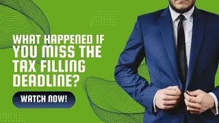 What Happened If you Miss The Tax Filling Deadline?