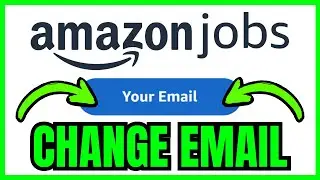How To CHANGE EMAIL In Amazon Jobs (ONLY WAY) 2026