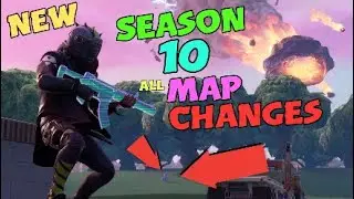 All Fortnite Season 10 Map Changes ( All Season X New Locations ) update 10.0