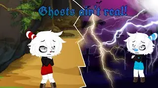 Ghosts ain’t real! ( gacha club )