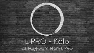 L PRO - Koło