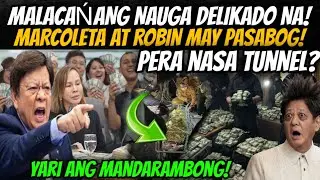 TUNNEL NA IMBAKAN NG PERA NIRAID NA! MARCOLETA AT ROBIN MAY PASABOG UGA UGA ANG MALACAŃANG!